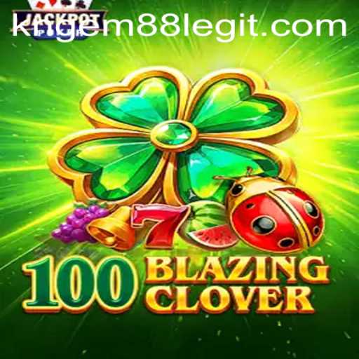 Discover the Thrilling World of 100BlazingClover: A Comprehensive Guide